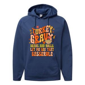 Groovy Turkey Gravy Beans And Rolls Thanksgiving Gift Performance Fleece Hoodie