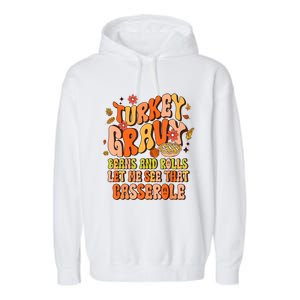 Groovy Turkey Gravy Beans And Rolls Thanksgiving Gift Garment-Dyed Fleece Hoodie