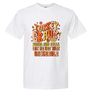 Groovy Turkey Gravy Beans And Rolls Thanksgiving Gift Garment-Dyed Heavyweight T-Shirt