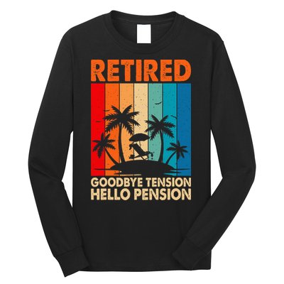 Goodbye Tension Hello Pension Beach Palm Trees Retirement Long Sleeve Shirt