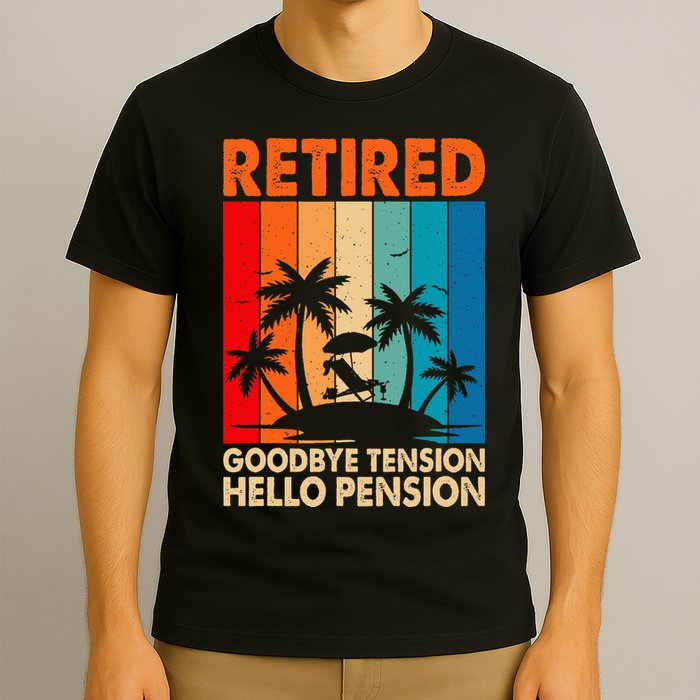 Goodbye Tension Hello Pension Beach Palm Trees Retirement T-Shirt