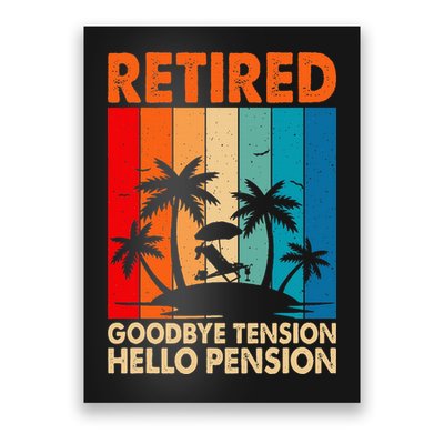 Goodbye Tension Hello Pension Beach Palm Trees Retirement Poster