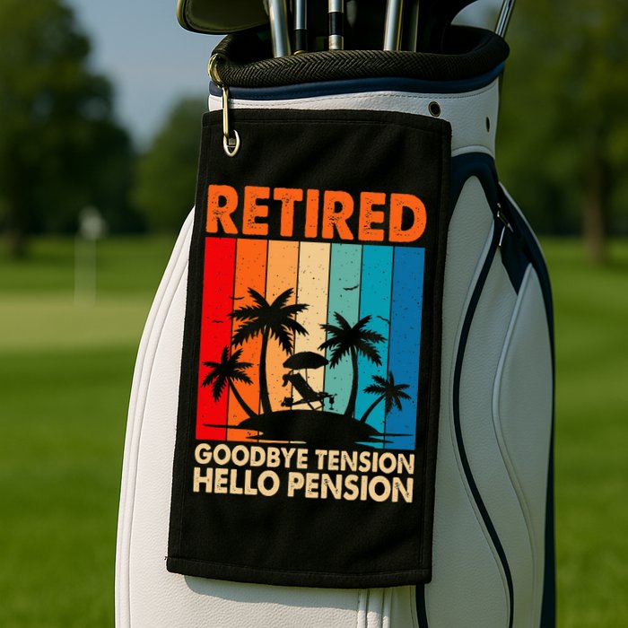 Goodbye Tension Hello Pension Beach Palm Trees Retirement Golf Towel