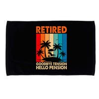 Goodbye Tension Hello Pension Beach Palm Trees Retirement Microfiber Hand Towel