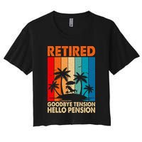 Goodbye Tension Hello Pension Beach Palm Trees Retirement Women's Crop Top Tee