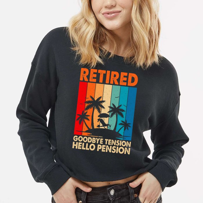 Goodbye Tension Hello Pension Beach Palm Trees Retirement Cropped Pullover Crew