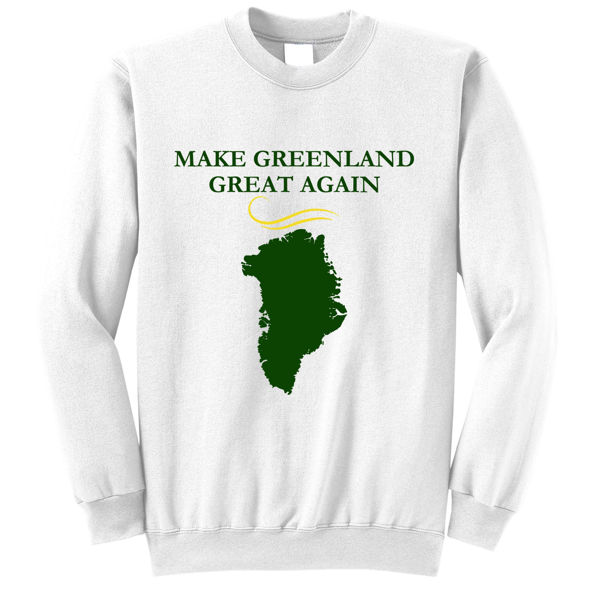 Greenland Trump Hair Make Greenland Great Again Sweatshirt