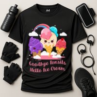 Goodbye Tonsils Hello Ice Cream Tonsillectomy Surgery Performance Shirt