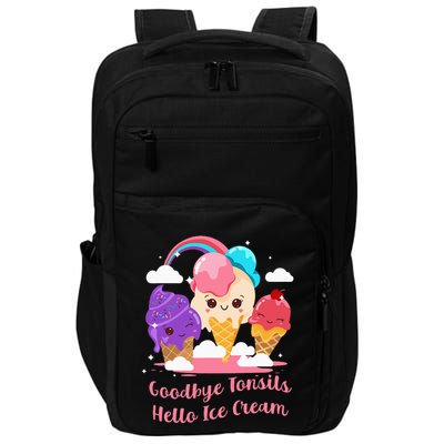 Goodbye Tonsils Hello Ice Cream Tonsillectomy Surgery Impact Tech Backpack