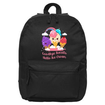 Goodbye Tonsils Hello Ice Cream Tonsillectomy Surgery 16 in Basic Backpack