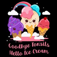 Goodbye Tonsils Hello Ice Cream Tonsillectomy Surgery 16 in Basic Backpack