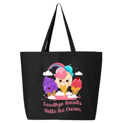 Goodbye Tonsils Hello Ice Cream Tonsillectomy Surgery 25L Jumbo Tote