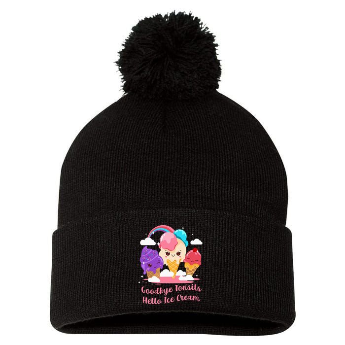 Goodbye Tonsils Hello Ice Cream Tonsillectomy Surgery Pom Pom 12in Knit Beanie