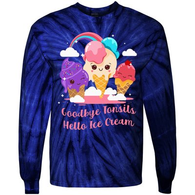 Goodbye Tonsils Hello Ice Cream Tonsillectomy Surgery Tie-Dye Long Sleeve Shirt