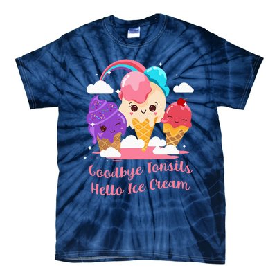 Goodbye Tonsils Hello Ice Cream Tonsillectomy Surgery Tie-Dye T-Shirt