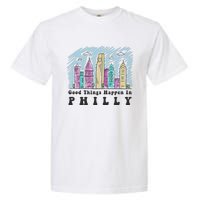 Good Things Happen In Philly Shirt, Philadelphia Skyline Garment-Dyed Heavyweight T-Shirt