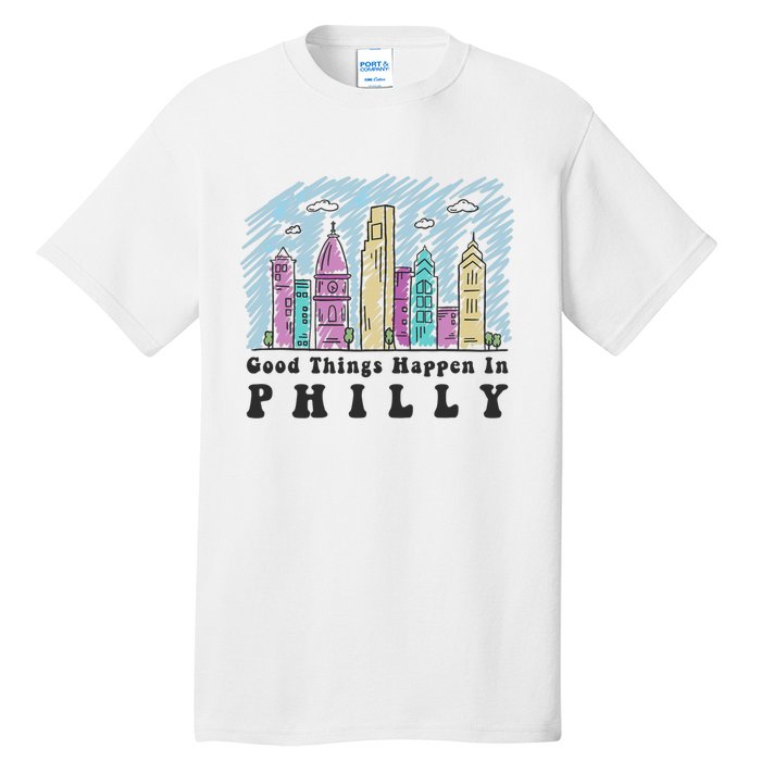 Good Things Happen In Philly Shirt, Philadelphia Skyline Tall T-Shirt