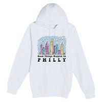 Good Things Happen In Philly Shirt, Philadelphia Skyline Premium Pullover Hoodie