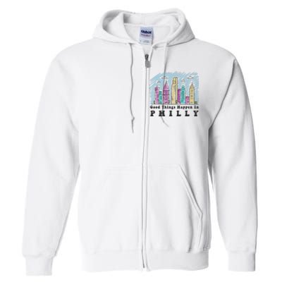 Good Things Happen In Philly Shirt, Philadelphia Skyline Full Zip Hoodie