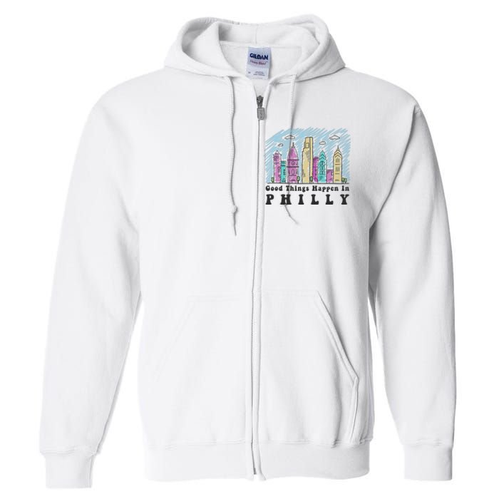 Good Things Happen In Philly Shirt, Philadelphia Skyline Full Zip Hoodie