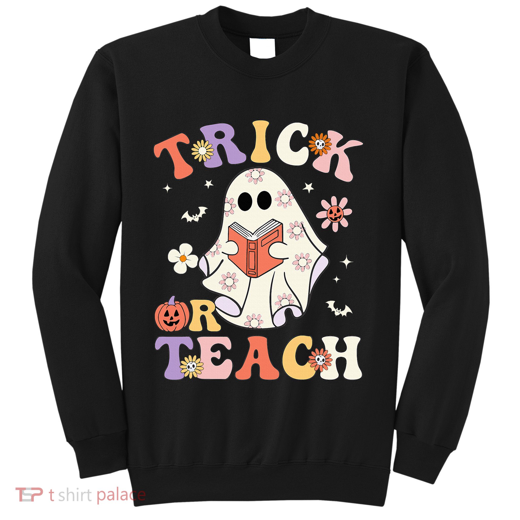 Groovy Teacher Halloween Trick Or Teach Retro Floral Ghost Sweatshirt