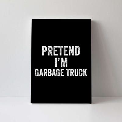 Garbage Truck Halloween Costume Pretend I'm Garbage Truck Canvas