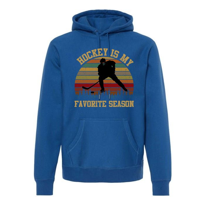 Graphic Tee Hockey Is My Favorite Season Great Gift Premium Hoodie