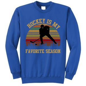 Graphic Tee Hockey Is My Favorite Season Great Gift Tall Sweatshirt