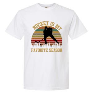 Graphic Tee Hockey Is My Favorite Season Great Gift Garment-Dyed Heavyweight T-Shirt