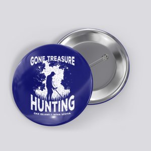 Gone Treasure Hunting Oak Island Funny Retro Metal Detector Gift Button