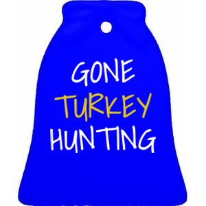 Gone Turkey Hunting Gift Ceramic Bell Ornament