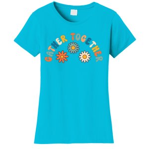 Gather Together Hippie Women's T-Shirt