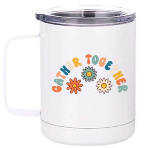 Gather Together Hippie 12 oz Stainless Steel Tumbler Cup