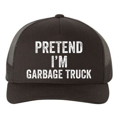 Garbage Truck Halloween Costume Pretend I'm Garbage Truck Yupoong Adult 5-Panel Trucker Hat