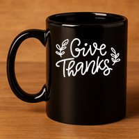 Give Thanks Holiday Thanksgiving 11oz C Handle Ceramic Mug