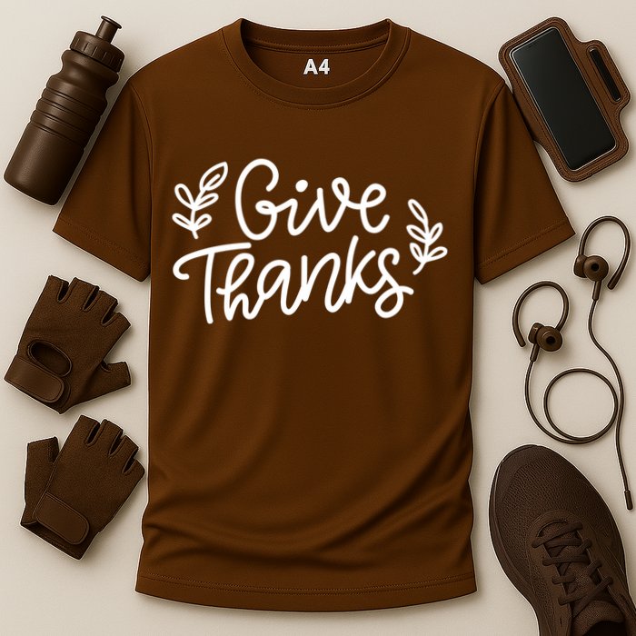 Give Thanks Holiday Thanksgiving Cooling Performance Crew T-Shirt