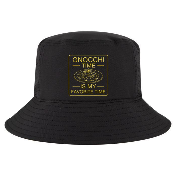 Gnocchi Time Is My Favorite Time Funny Italian Gnocchi Lover Cool Comfort Performance Bucket Hat