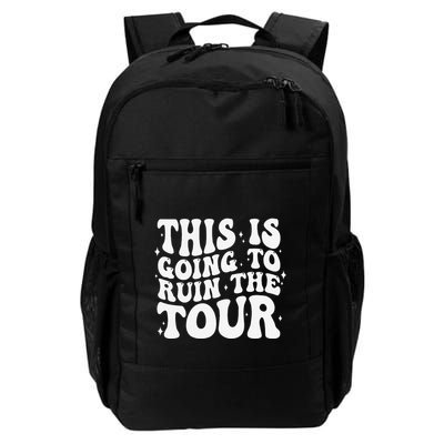 Groovy This Is Going To Ruin The Tou.R Daily Commute Backpack