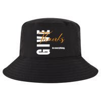Give Thanks In Everything Thanksgiving Holiday Cool Comfort Performance Bucket Hat