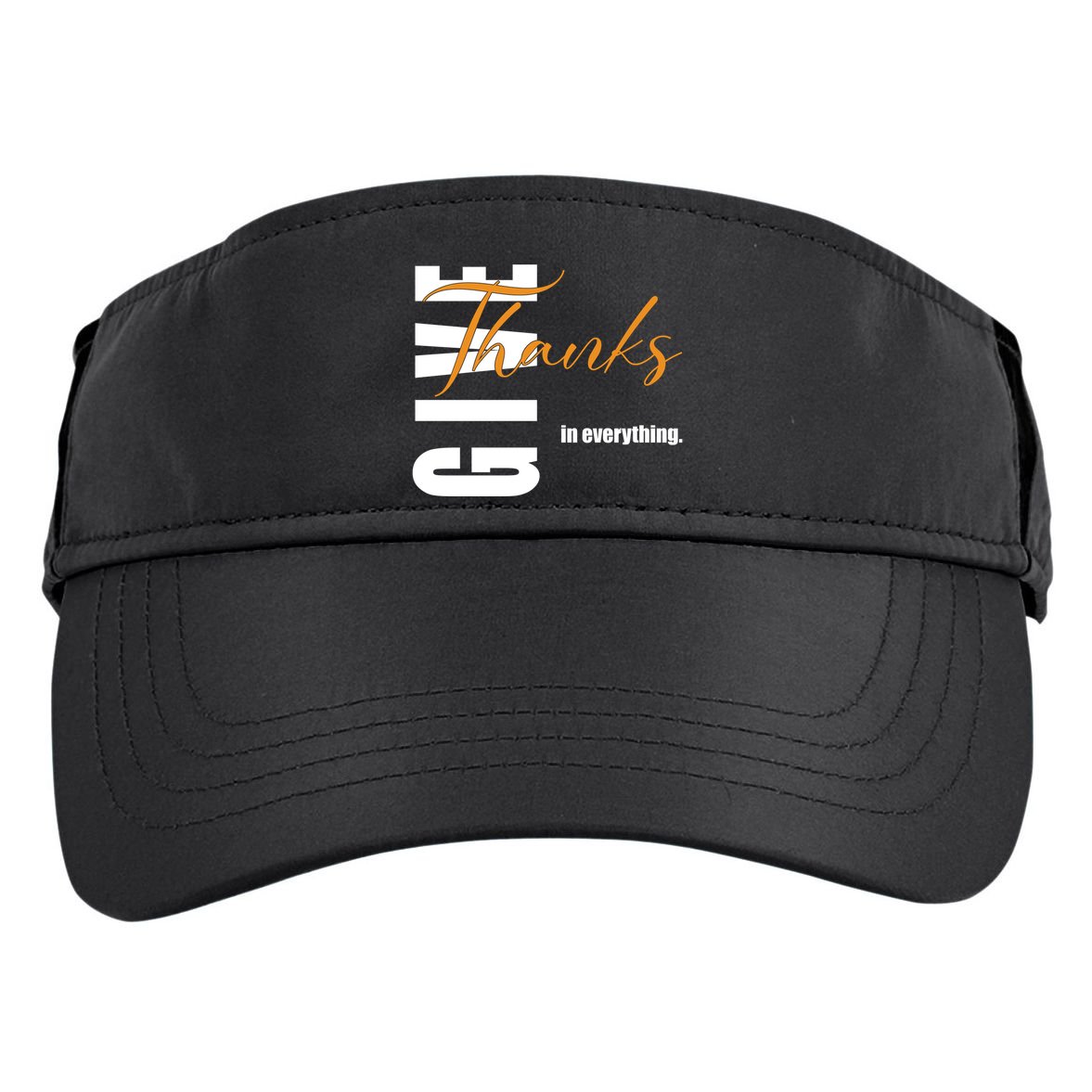 Give Thanks In Everything Thanksgiving Holiday Adult Drive Performance Visor