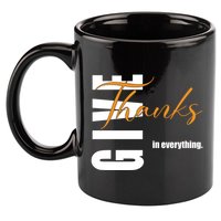 Give Thanks In Everything Thanksgiving Holiday 11oz C Handle Ceramic Mug