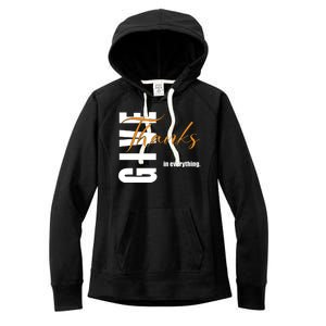 Give Thanks In Everything Thanksgiving Holiday Women's Fleece Hoodie