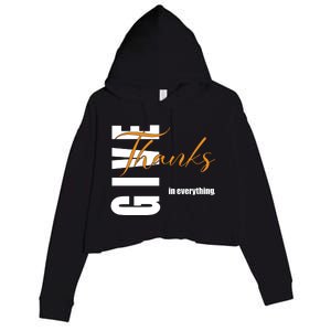 Give Thanks In Everything Thanksgiving Holiday Crop Fleece Hoodie