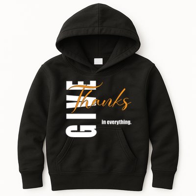 Give Thanks In Everything Thanksgiving Holiday Kids Hoodie