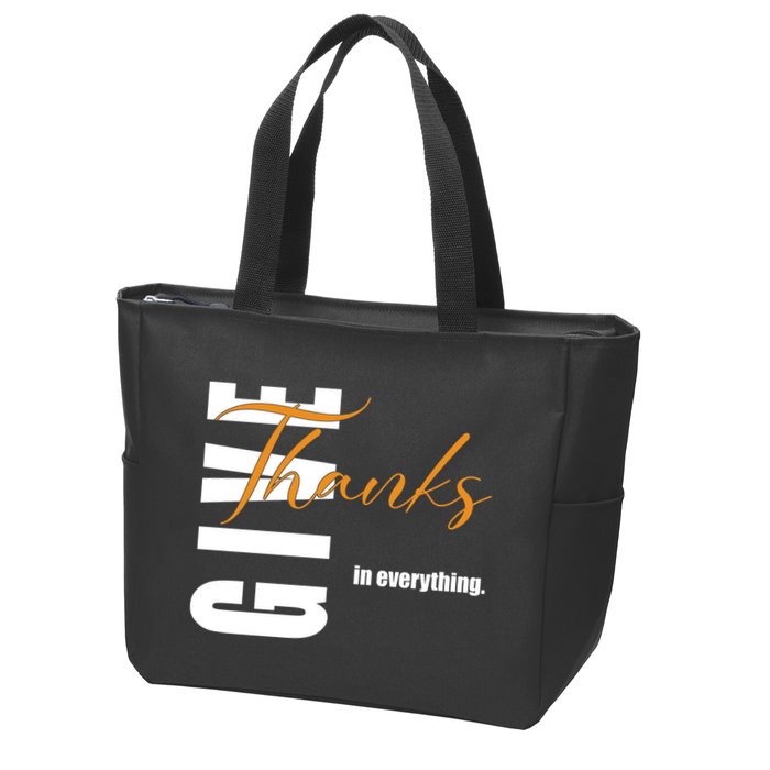 Give Thanks In Everything Thanksgiving Holiday Zip Tote Bag