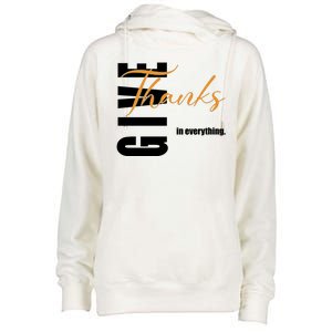 Give Thanks In Everything Thanksgiving Holiday Womens Funnel Neck Pullover Hood