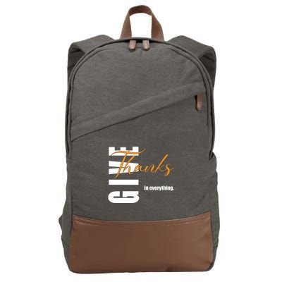 Give Thanks In Everything Thanksgiving Holiday Cotton Canvas Backpack