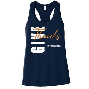 Give Thanks In Everything Thanksgiving Holiday Women's Racerback Tank