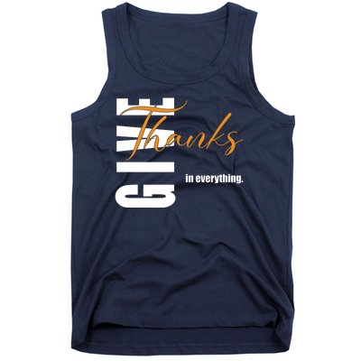 Give Thanks In Everything Thanksgiving Holiday Tank Top