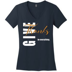 Give Thanks In Everything Thanksgiving Holiday Women's V-Neck T-Shirt